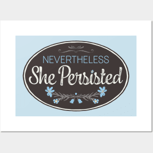 "Nevertheless She Persisted" Posters and Art